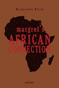 Descargar MargretŽs African Connection (German Edition) pdf, epub, ebook
