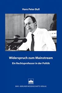 Descargar Widerspruch zum Mainstream: Ein Rechtsprofessor in der Politik (German Edition) pdf, epub, ebook