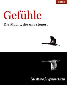 Descargar Gefühle: Die Macht, die uns steuert (German Edition) pdf, epub, ebook