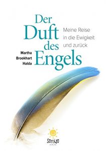 Descargar Der Duft des Engels: Meine Reise in die Ewigkeit und zurück (German Edition) pdf, epub, ebook