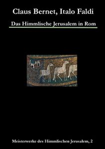 Descargar Das Himmlische Jerusalem in Rom: Meisterwerke des Himmlischen Jerusalem, 2 pdf, epub, ebook