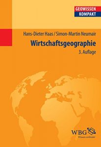 Descargar Wirtschaftsgeographie (Geowissenschaften kompakt) (German Edition) pdf, epub, ebook