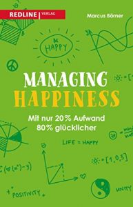 Descargar Managing Happiness: Mit nur 20% Aufwand 80% glücklicher pdf, epub, ebook