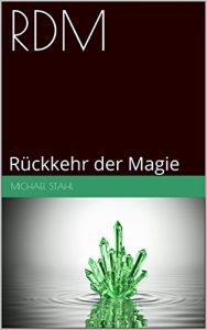 Descargar RDM: Rückkehr der Magie (German Edition) pdf, epub, ebook