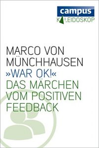 Descargar »War ok!«: Das Märchen vom positiven Feedback (Kaleidoskop) pdf, epub, ebook