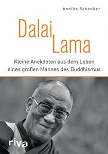 Descargar Dalai Lama: Kleine Anekdoten aus dem Leben eines großen Mannes des Buddhismus pdf, epub, ebook