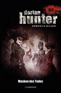 Descargar Dorian Hunter 50 – Masken des Todes (German Edition) pdf, epub, ebook