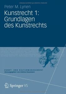 Descargar Kunstrecht 1: Grundlagen des Kunstrechts (Kunst- und Kulturmanagement) pdf, epub, ebook