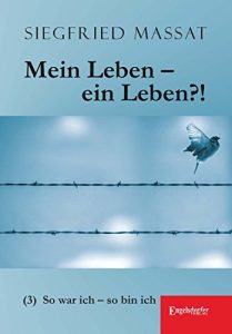 Descargar Mein Leben – ein Leben?! (3): So war ich – so bin ich (German Edition) pdf, epub, ebook