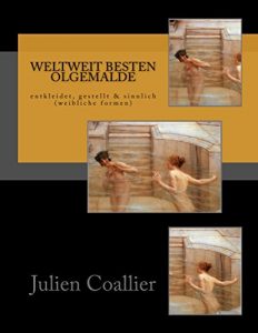 Descargar Weltweit Besten Olgemalde: entkleidet, gestellt & sinnlich (weibliche formen) (German Edition) pdf, epub, ebook