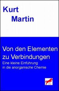 Descargar Von den Elementen zu Verbindungen: Eine kleine Einführung in die anorganische Chemie (Einführung in die Chemie 1) (German Edition) pdf, epub, ebook