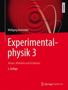 Descargar Experimentalphysik 3: Atome, Moleküle und Festkörper (Springer-Lehrbuch) pdf, epub, ebook