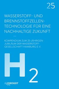 Descargar Wasserstoff- und Brennstoffzellen-Technologie: Für eine nachhaltige Zukunft (German Edition) pdf, epub, ebook