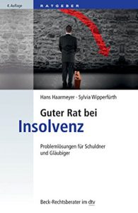 Descargar Guter Rat bei Insolvenz: Problemlösungen für Schuldner und Gläubiger (Beck-Rechtsberater im dtv) pdf, epub, ebook