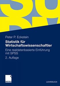 Descargar Statistik für Wirtschaftswissenschaftler: Eine realdatenbasierte Einführung mit SPSS pdf, epub, ebook