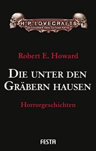 Descargar Die unter den Gräbern hausen: Horrorgeschichten (German Edition) pdf, epub, ebook