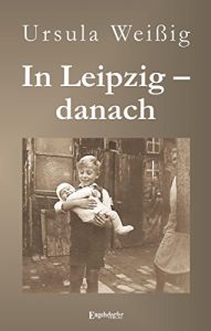 Descargar In Leipzig – danach (German Edition) pdf, epub, ebook