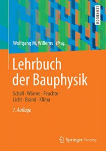 Descargar Lehrbuch der Bauphysik: Schall – Wärme – Feuchte – Licht – Brand – Klima pdf, epub, ebook