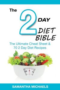 Descargar 2 Day Diet Bible: The Ultimate Cheat Sheet & 70 2 Day Diet Recipes pdf, epub, ebook