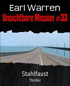 Descargar Unsichtbare Mission #33: Stahlfaust (German Edition) pdf, epub, ebook