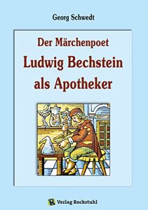 Descargar Der Märchenpoet Ludwig Bechstein als Apotheker (German Edition) pdf, epub, ebook