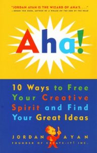 Descargar Aha!: 10 Ways to Free Your Creative Spirit and Find Your Great Ideas pdf, epub, ebook