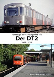 Descargar Fahrzeuge der Hamburger U-Bahn: Der DT2: 1962 – 2015 pdf, epub, ebook