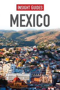 Descargar Insight Guides: Mexico pdf, epub, ebook