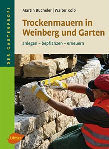 Descargar Trockenmauern in Weinberg und Garten: Anlegen, bepflanzen, erneuern (German Edition) pdf, epub, ebook