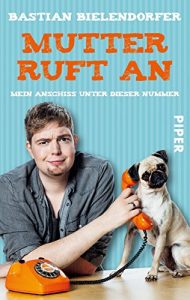 Descargar Mutter ruft an: Mein Anschiss unter dieser Nummer (German Edition) pdf, epub, ebook