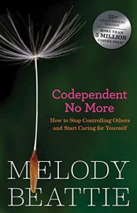 Descargar Codependent No More: How to Stop Controlling Others and Start Caring for Yourself (English Edition) pdf, epub, ebook