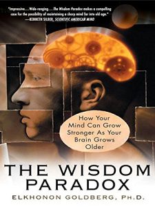 Descargar The Wisdom Paradox: How Your Mind Can Grow Stronger As Your Brain Grows Older pdf, epub, ebook