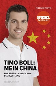 Descargar Timo Boll: Mein China: Eine Reise ins Wunderland des Tischtennis (German Edition) pdf, epub, ebook