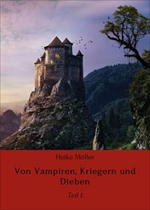 Descargar Von Vampiren, Kriegern und Dieben: Teil 1 pdf, epub, ebook