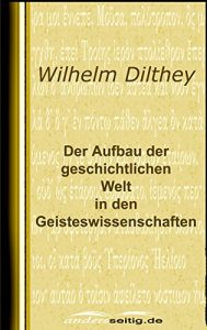 Descargar Der Aufbau der geschichtlichen Welt in den Geisteswissenschaften (German Edition) pdf, epub, ebook