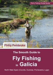 Descargar The Smooth Guide to Fly Fishing in Galicia (North West Spain) (Phil’s Fishing Guide Books Book 2) (English Edition) pdf, epub, ebook