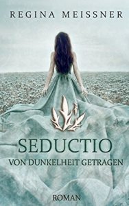 Descargar Seductio: Von Dunkelheit getragen pdf, epub, ebook