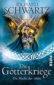 Descargar Die Macht der Alten: Die Götterkriege 6 pdf, epub, ebook