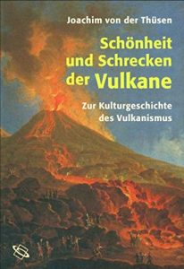 Descargar Schönheit und Schrecken der Vulkane: Zur Kulturgeschichte des Vulkanismus (German Edition) pdf, epub, ebook