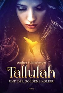 Descargar Tallulah und der goldene Kolibri (German Edition) pdf, epub, ebook