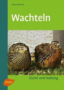 Descargar Wachteln: Zucht und Haltung (German Edition) pdf, epub, ebook