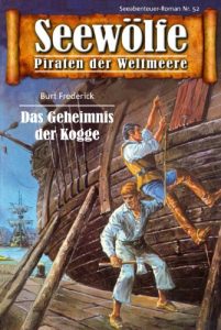 Descargar Seewölfe – Piraten der Weltmeere 52: Das Geheimnis der Kogge pdf, epub, ebook