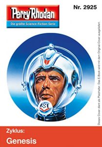 Descargar Perry Rhodan 2925 (Heftroman): Perry Rhodan-Zyklus “Genesis” (Perry Rhodan-Erstauflage) (German Edition) pdf, epub, ebook