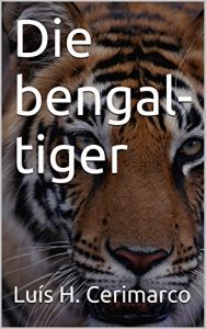 Descargar Die bengal-tiger (German Edition) pdf, epub, ebook