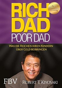 Descargar Rich Dad Poor Dad: Was die Reichen ihren Kindern über Geld beibringen pdf, epub, ebook