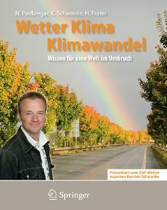 Descargar Wetter, Klima, Klimawandel: Wissen für eine Welt im Umbruch (Phänomene der Erde) pdf, epub, ebook