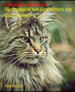 Descargar Die unglaublichen Geschichten von Kater Picasso 3 (German Edition) pdf, epub, ebook