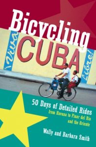 Descargar Bicycling Cuba: 50 Days of Detailed Rides from Havana to El Oriente: 50 Days of Detailed Ride Routes from Havana to Pinar Del Rio and the Oriente pdf, epub, ebook