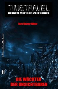 Descargar Timetravel #11: Die Wächter der unsichtbaren Zeitkugel (German Edition) pdf, epub, ebook