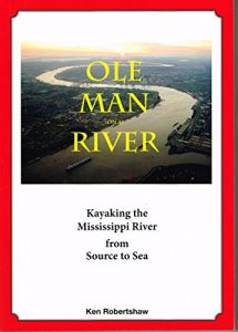 Descargar Ole man (on a) River: Kayaking the Mississippi River from Source to Sea (English Edition) pdf, epub, ebook